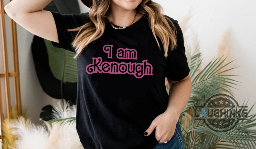 Kenough Sweatshirt Hoodie T Shirt You Are Enough Sweatshirt Barbie Sweatshirt I Am Kenough Hoodie Barbie Keough Barbie Movie 2023 Ken Shirt  I Am Kenough Sweatshirt