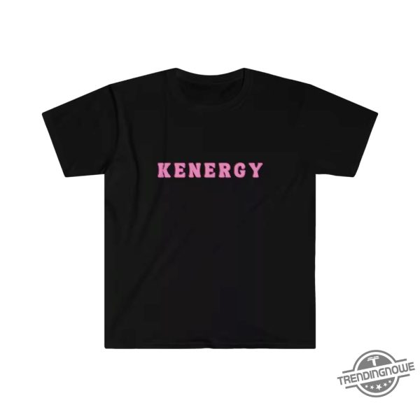 Barbie Kenergy Shirt Kenergy Sweatshirt I Am Kenough Shirt I Am Kenough Sweatshirt Hoodie Barbie Movie 2023 Shirt Kenough Shirt trendingnowe.com 2 1