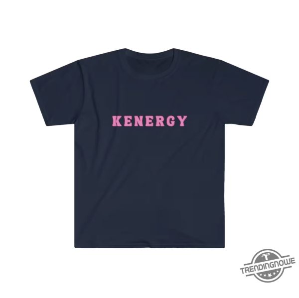 Barbie Kenergy Shirt Kenergy Sweatshirt I Am Kenough Shirt I Am Kenough Sweatshirt Hoodie Barbie Movie 2023 Shirt Kenough Shirt trendingnowe.com 4 1