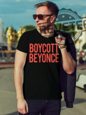 Boycott Beyonce Shirt Boycott Beyonce T Shirt Boycott Beyonce Hoodie Beyonce Minneapolis Beyonce Chicago Beyonce Renaissance Tour Merch Shirt revetee.com 2