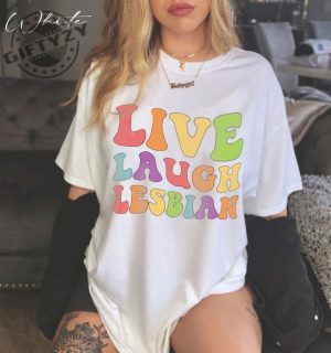 Live Laugh Lesbian Shirt Lgbt Pride Month Gift Human Rights Live Laugh Lesbian Tees Hoodie Sweatshirt Mug giftyzy.com 5