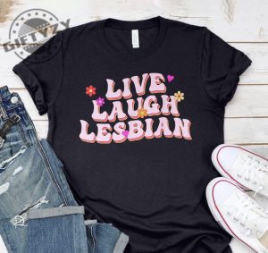 Live Laugh Lesbian Shirt Pride Human Rights Lgbtq Shirt Tees Hoodie Sweatshirt Mug giftyzy.com 3