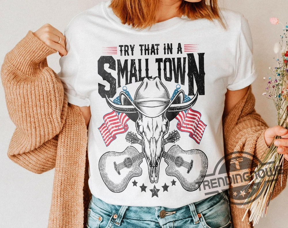 Jason Aldean Try That In A Small Town Shirt Jason Aldean Shirt The ...