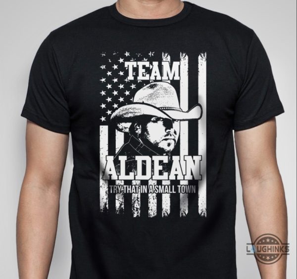 try that in a small town shirt jason aldean try that in a small town t shirt jason aldean t shirts jason aldean shirts 2023 jason aldean small town sweatshirt hoodie laughinks.com 3