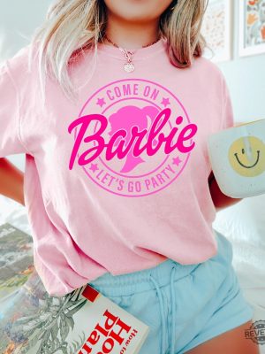 Come On Barbie Shirt Come On Barbie Lets Go Party Shirt Barbiheimer Barbie Heimer Barbenheimer Poster Barbieheimer Barbenheimer T Shirt Barbie Heimer Barbieheimer Shirt revetee.com 3