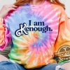 I Am Kenough I Am Kenough Shirt I Am Kenough Hoodie Tie Dye Ken Shirt Kenough Sweatshirt Barbi Shirt Barbi Movie I Am Enough Shirt trendingnowe.com 1 1