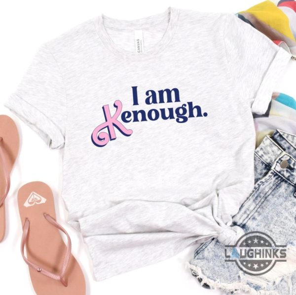 i am kenough tshirt i am kenough hoodie i am kenough t shirt i am kenough shirt barbie ken shirt keough shirt barbie i am enough tshirt i am wnough barbie shirts laughinks.com 2