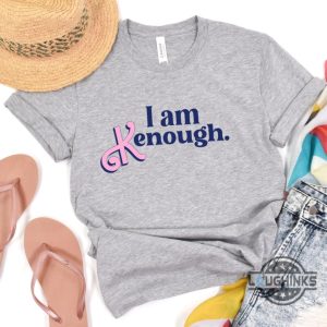 i am kenough tshirt i am kenough hoodie i am kenough t shirt i am kenough shirt barbie ken shirt keough shirt barbie i am enough tshirt i am wnough barbie shirts laughinks.com 6