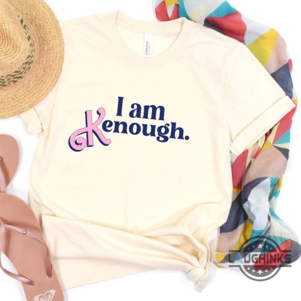 i am kenough tshirt i am kenough hoodie i am kenough t shirt i am kenough shirt barbie ken shirt keough shirt barbie i am enough tshirt i am wnough barbie shirts laughinks.com 8