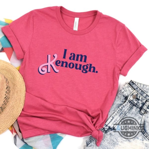 i am kenough tshirt i am kenough hoodie i am kenough t shirt i am kenough shirt barbie ken shirt keough shirt barbie i am enough tshirt i am wnough barbie shirts laughinks.com 9