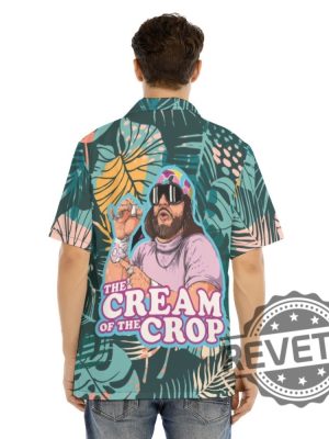 Macho Man The Cream Of The Crop Pro Wrestling Hawaiian Shirt Macho Man Cream Of The Crop Shirt revetee.com 4