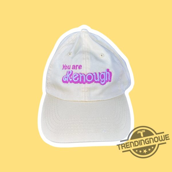 You are Kenough I Am Kenough Hat I Am Kenough Hoodie Ken Hat Kenough Cap Barbi Shirt Barbi Movie I Am Enough Shirt trendingnowe.com 1