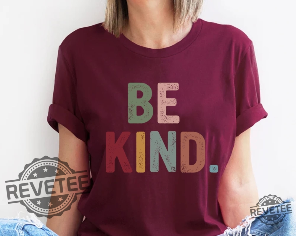 Be Kind Shirt Kindness Shirt Christian Shirt Retro Be Kind Shirt Vintage Shirt Love Shirt Womens Shirt Gift For Women