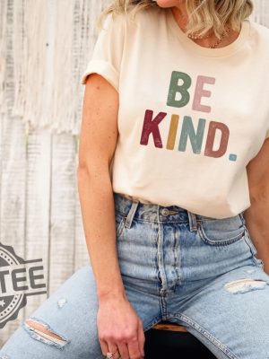 Be Kind Shirt Kindness Shirt Christian Shirt Retro Be Kind Shirt Vintage Shirt Love Shirt Womens Shirt Gift For Women revetee.com 4