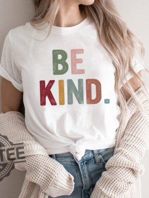 Be Kind Shirt Kindness Shirt Christian Shirt Retro Be Kind Shirt Vintage Shirt Love Shirt Womens Shirt Gift For Women revetee.com 8