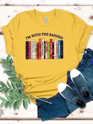 Im With The Banned Banned Books Shirt Banned Books Sweatshirt Unisex Super Soft Premium Graphic Shirt Reading Shirt Librarian Shirt revetee.com 5