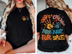 Colorful Gods Children Are Not For Sale Shirt Protect Our Children Trending Quotes Inspirational Shirt Sound Of Freedom Shirt giftyzy.com 2