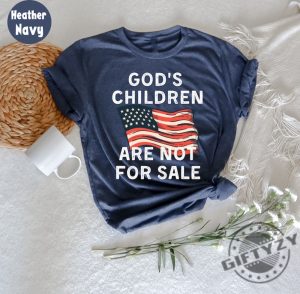 American Flag Gods Children Are Not For Sale Shirt Republican Shirt Independence Patriot Day Gift Sound Of Freedom Shirt giftyzy.com 2