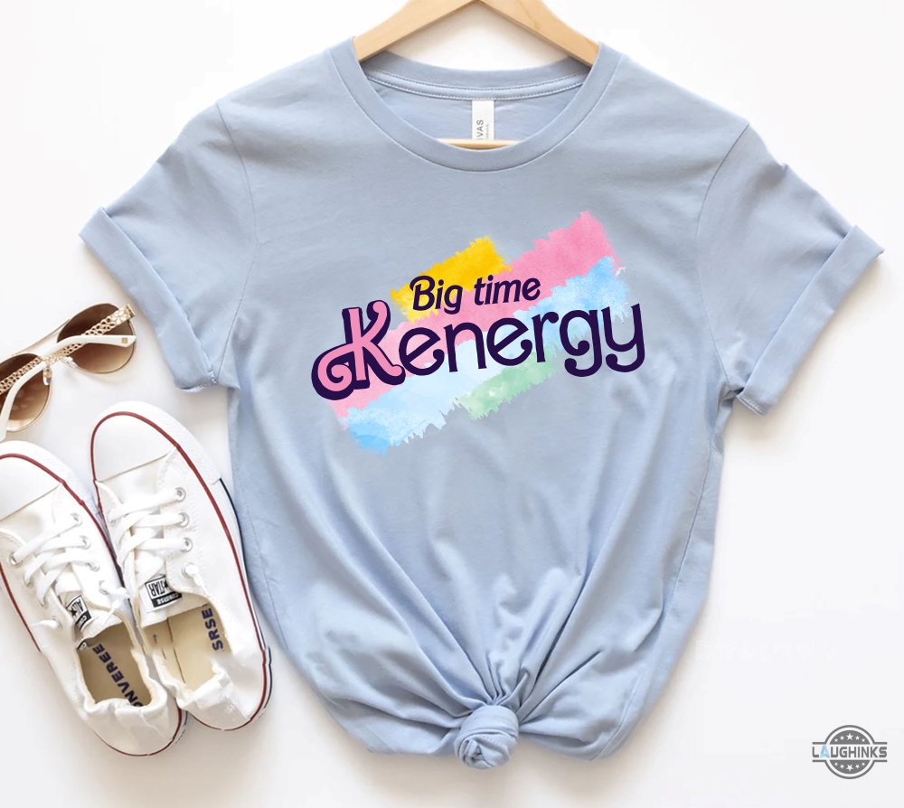 Big Time Kenergy Shirt Kenergy Tshirt Barbie Ken Shirt Mens Womens Kids Ken Tshirt Ken T Shirt Barbie Movie 2023 Ryan Gosling Ken Shirts