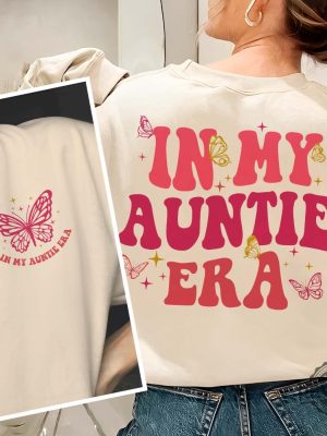 In My Auntie Era Shirt Aunt Era Eras Sweatshirt Oversized Aunt Shirt Retro Aunt Sweatshirt Baby Announcement For Aunt Funny Aunt Shirt revetee.com 7