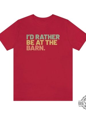 Id Rather Be At The Barn Country Girl Shirt Gift For Horse Owner Horse Trainer Gift Country Farm Girl Shirt Horse Rescue Retro Barn Girl revetee.com 4