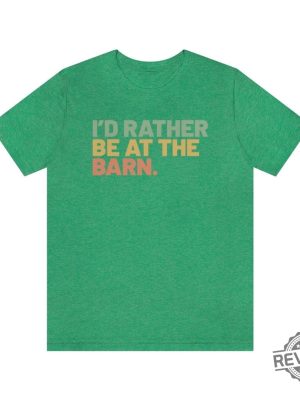 Id Rather Be At The Barn Country Girl Shirt Gift For Horse Owner Horse Trainer Gift Country Farm Girl Shirt Horse Rescue Retro Barn Girl revetee.com 5