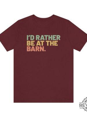 Id Rather Be At The Barn Country Girl Shirt Gift For Horse Owner Horse Trainer Gift Country Farm Girl Shirt Horse Rescue Retro Barn Girl revetee.com 6