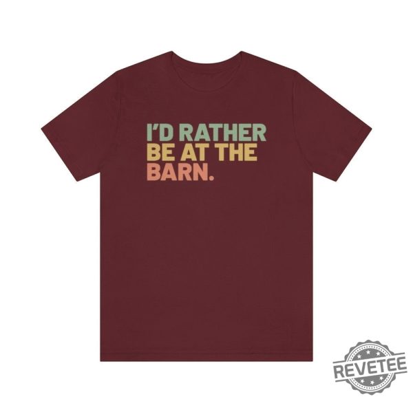 Id Rather Be At The Barn Country Girl Shirt Gift For Horse Owner Horse Trainer Gift Country Farm Girl Shirt Horse Rescue Retro Barn Girl revetee.com 6