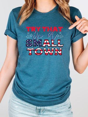 Jason Aldean Shirt Try That In A Small Town Try That In A Small Town Shirt Jason Aldean Shirt American Flag Quote Country Music revetee.com 2