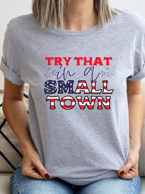 Jason Aldean Shirt Try That In A Small Town Try That In A Small Town Shirt Jason Aldean Shirt American Flag Quote Country Music revetee.com 7