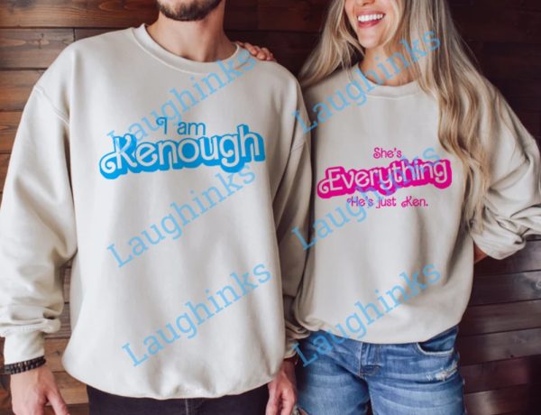 shes everything hes just ken shirt ken tshirt i am enough barbie shirt ken barbie movie sweatshirt barbie and ken movie hoodie barbie and ken barbie movie couple matching outfits laughinks.com 1