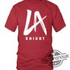 LA Knight Shirt Sweatshirt Hoodie Gift For WWE Fan Shirt trendingnowe.com 1