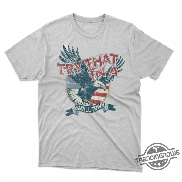 Jason Aldean Try That In A Small Town Shirt For Fans trendingnowe.com 1