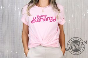 Kenough Shirt Big Time Kenergy Barbie Movie Shirt I Am Kenough Shirt You Are Kenough Shirt giftyzy.com 4