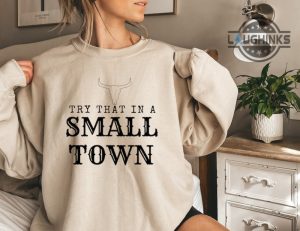 small town shirt try that in a small town t shirt jason aldean shirts jason aldean tee shirts 2023 jason aldean small town shirts try that in a small town tshirt laughinks.com 1