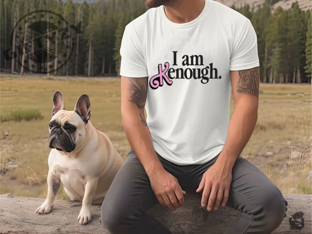 I Am Kenough Shirt Barbie Movie Gift For Boyfriend Trending You Are Kenough Shirt