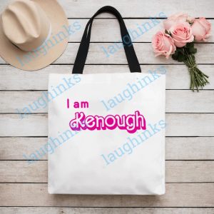 barbie kenough tote bag we are kenough i am kenough you are kenough barbie movie kenough ken barbie tote bag laughinks.com 2