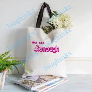 barbie kenough tote bag we are kenough i am kenough you are kenough barbie movie kenough ken barbie tote bag laughinks.com 4