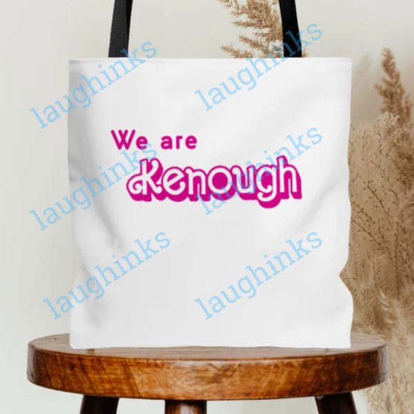 barbie kenough tote bag we are kenough i am kenough you are kenough barbie movie kenough ken barbie tote bag laughinks.com 5