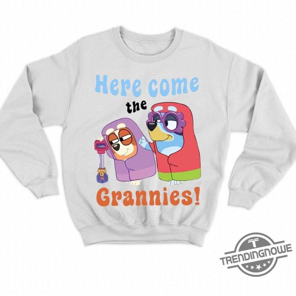 Bluey Here Come The Grannies Shirt Bluey Shirt Sweatshirt Hoodie White trendingnowe.com 4