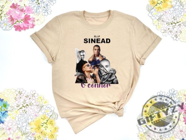 Rest In Peace Sinead Oconnor Shirt Sinead Oconnor Irish Singer Legend Sweater Feminist Singer Tee Rip Sinead Oconnor Shirt giftyzy.com 2