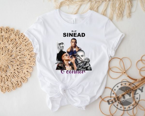 Rest In Peace Sinead Oconnor Shirt Sinead Oconnor Irish Singer Legend Sweater Feminist Singer Tee Rip Sinead Oconnor Shirt giftyzy.com 4