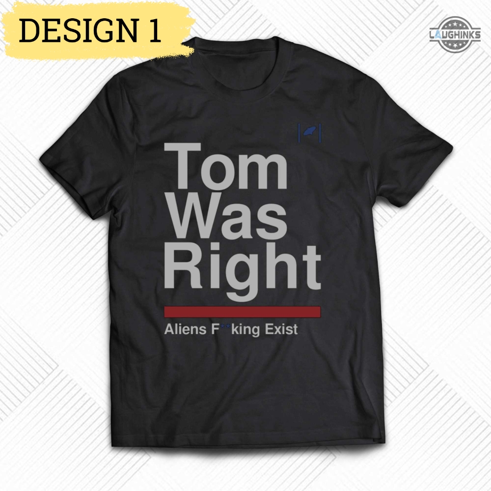 Tom Was Right Shirt Aliens Fucking Exist Sweatshirt Tom Delonge Blink 182 Hoodie To The Stars Tom Delonge Shirt Tom Delonge And Aliens Tom Delonge Ufo Shirt