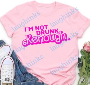 im not drunk kenough shirt funny shirts im not drunk enough shirt barbie im not drunk enough ken sweatshirt ken hoodie ken shirt ken tshirt laughinks.com 1