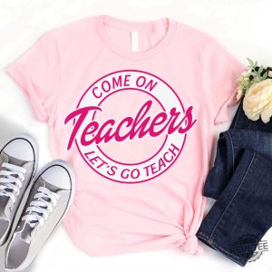 Come On Teachers Shirt Lets Go Teach Back To School Shirt Barbie Heimer Barbieheimer Shirt Barbie Oppenheimer Shirt Barbieheimer Barbenheimer Shirt Barbie Hiemer Barbiheimer Barbie Heimer revetee.com 2