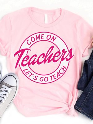 Come On Teachers Shirt Lets Go Teach Back To School Shirt Barbie Heimer Barbieheimer Shirt Barbie Oppenheimer Shirt Barbieheimer Barbenheimer Shirt Barbie Hiemer Barbiheimer Barbie Heimer revetee.com 2