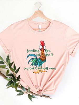 Funny Quote T Shirt Rooster Humor Shirt Sarcastic Shirt Funny Chicken Shirt Sometimes You Just Have To Say Cluck It And Walk Away Shirt revetee.com 4