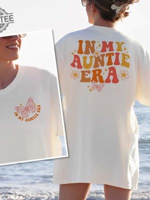 In My Auntie Era Shirt Aunt Era Shirt Eras Shirt Funny Aunt Shirt Gift For Aunt In My Aunt Era In My Auntie Era Unique revetee.com 2 1