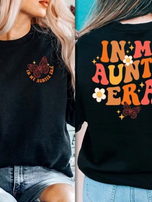 In My Auntie Era Shirt Aunt Era Shirt Eras Shirt Funny Aunt Shirt Gift For Aunt In My Aunt Era In My Auntie Era Unique revetee.com 5 1