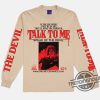 Talk To Me 91 Seconds Shirt Long Sleeve Online Ceramics Shirt trendingnowe.com 1